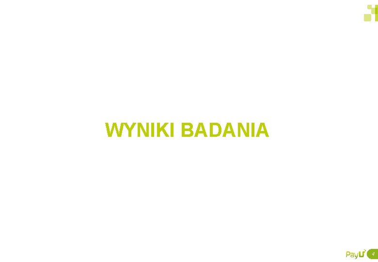 WYNIKI BADANIA 4 