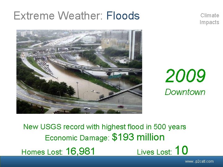 Extreme Weather: Floods Climate Impacts 2009 Downtown New USGS record with highest flood in