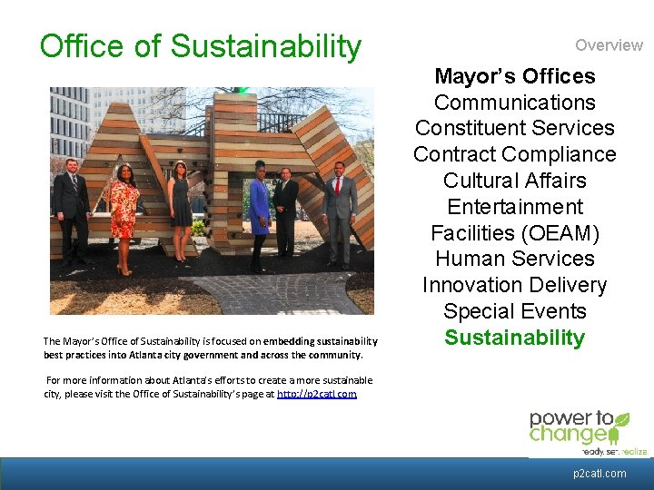 Office of Sustainability The Mayor’s Office of Sustainability is focused on embedding sustainability best