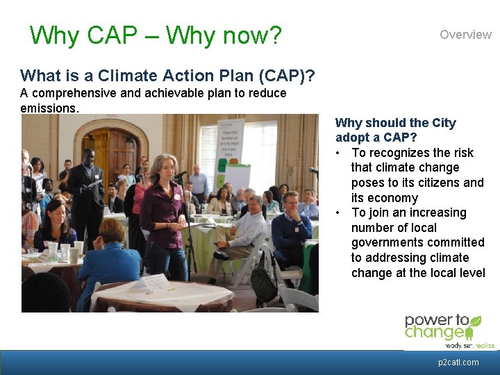 Why CAP – Why now? Overview What is a Climate Action Plan (CAP)? A