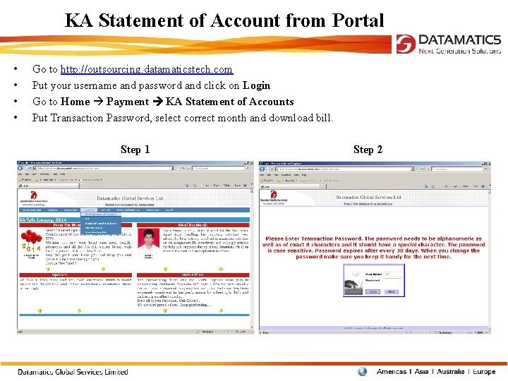 KA Statement of Account from Portal • • Go to http: //outsourcing. datamaticstech. com