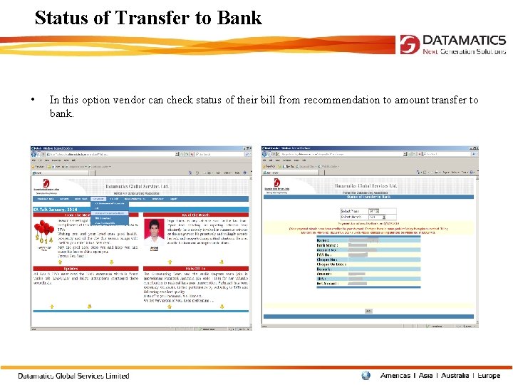 Status of Transfer to Bank • In this option vendor can check status of