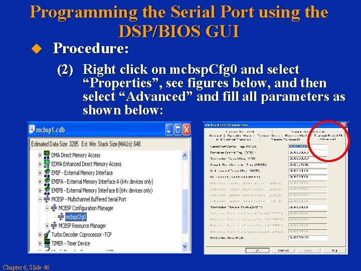 Programming the Serial Port using the DSP/BIOS GUI Procedure: (2) Right click on mcbsp.