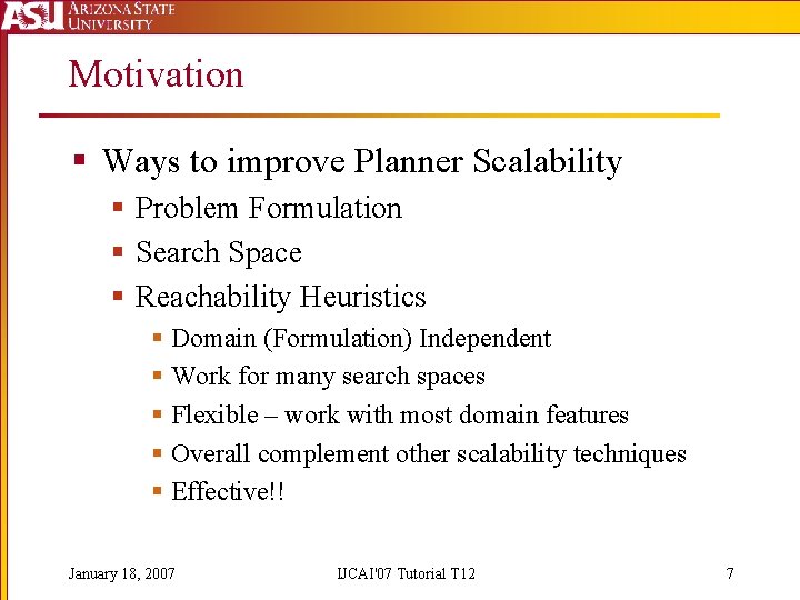 Motivation § Ways to improve Planner Scalability § Problem Formulation § Search Space §