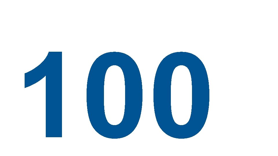 100 