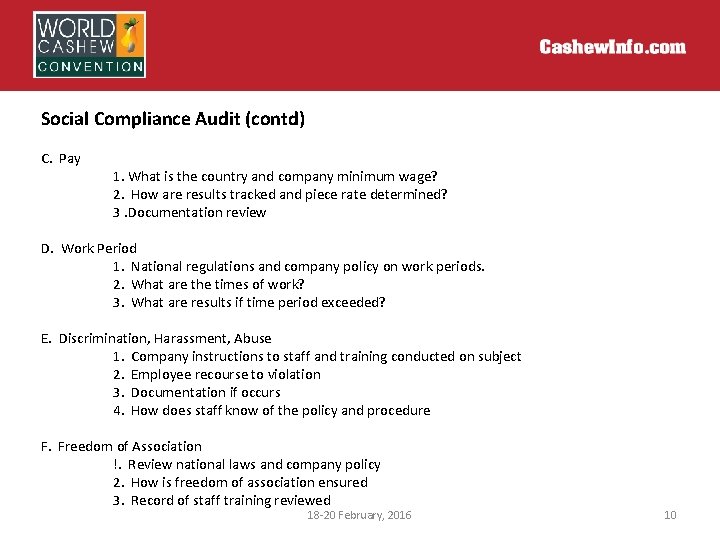 Social Compliance Audit (contd) C. Pay 1. What is the country and company minimum