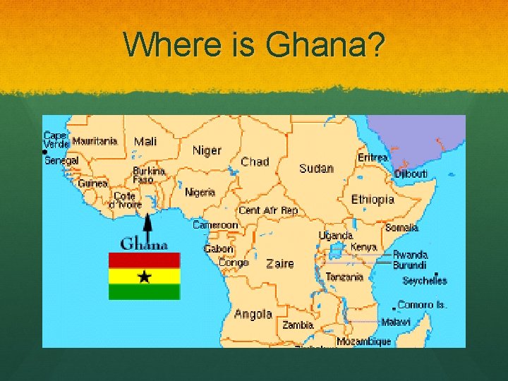 Where is Ghana? 