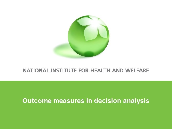 Outcome measures in decision analysis 