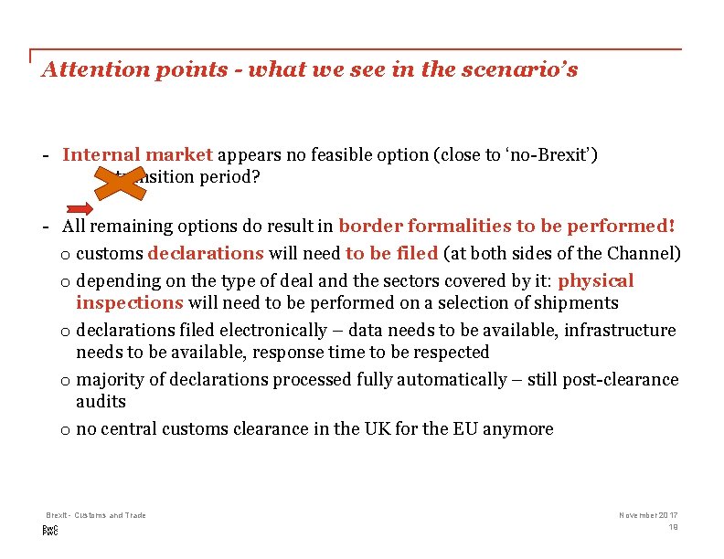 Attention points - what we see in the scenario’s - Internal market appears no