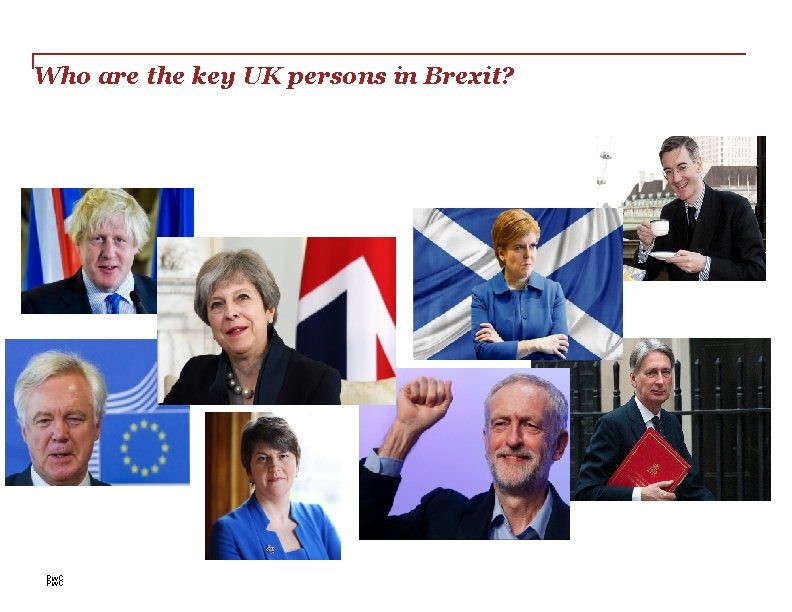 Who are the key UK persons in Brexit? Pw. C 