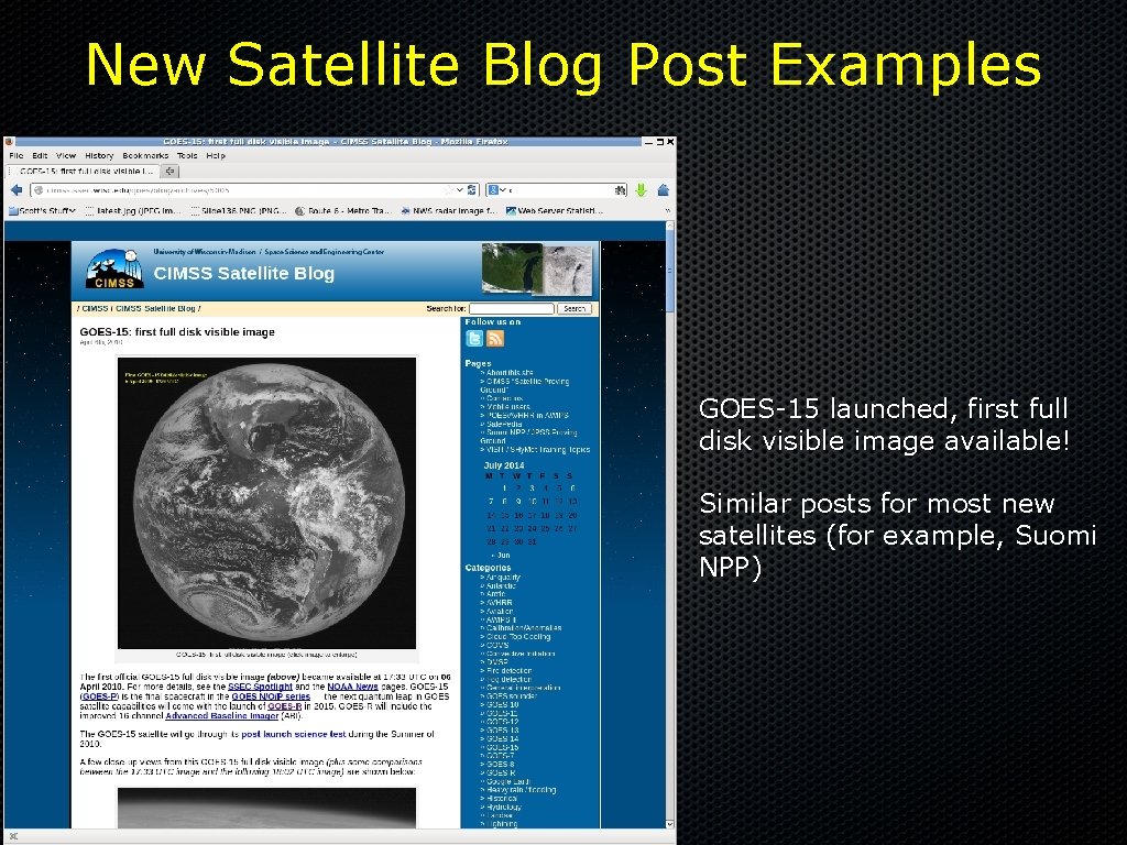 New Satellite Blog Post Examples GOES-15 launched, first full disk visible image available! Similar
