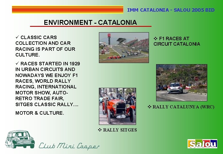 IMM CATALONIA - SALOU 2005 BID ENVIRONMENT - CATALONIA ü CLASSIC CARS COLLECTION AND