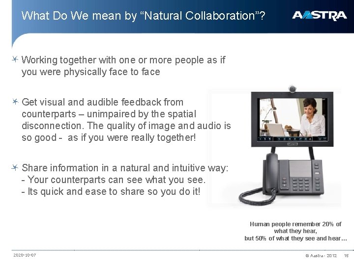 What Do We mean by “Natural Collaboration”? Working together with one or more people