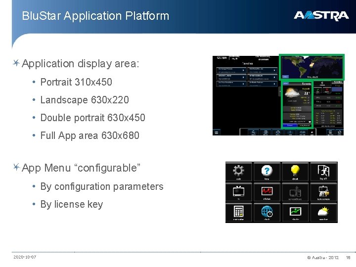 Blu. Star Application Platform Application display area: • Portrait 310 x 450 • Landscape