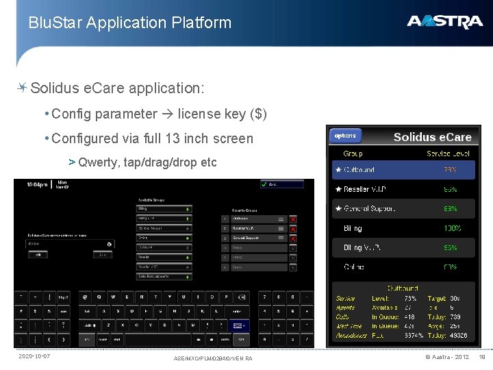 Blu. Star Application Platform Solidus e. Care application: • Config parameter license key ($)