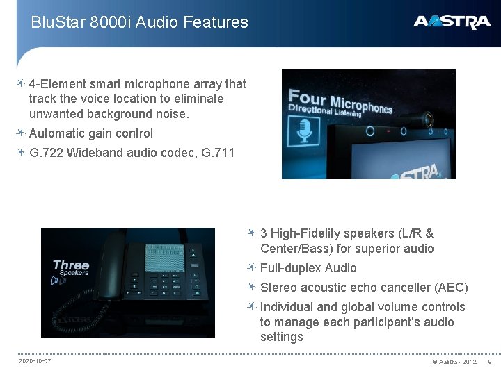 Blu. Star 8000 i Audio Features 4 -Element smart microphone array that track the