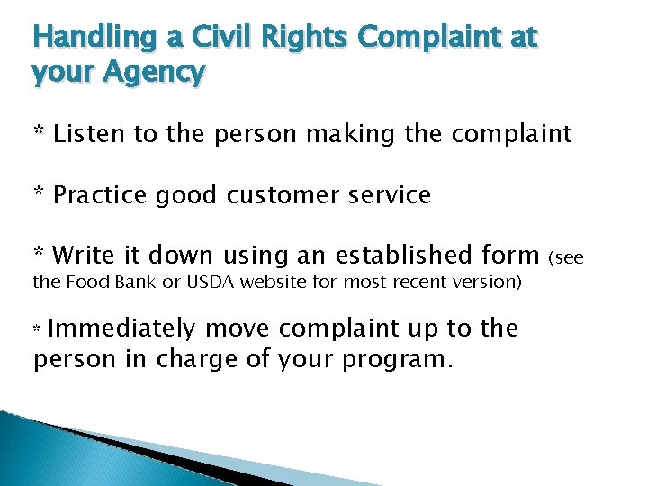 Handling a Civil Rights Complaint at your Agency * Listen to the person making