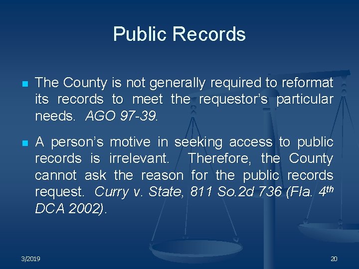 Public Records n The County is not generally required to reformat its records to