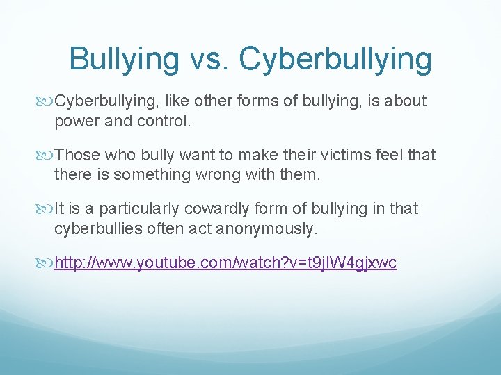 Bullying vs. Cyberbullying, like other forms of bullying, is about power and control. Those