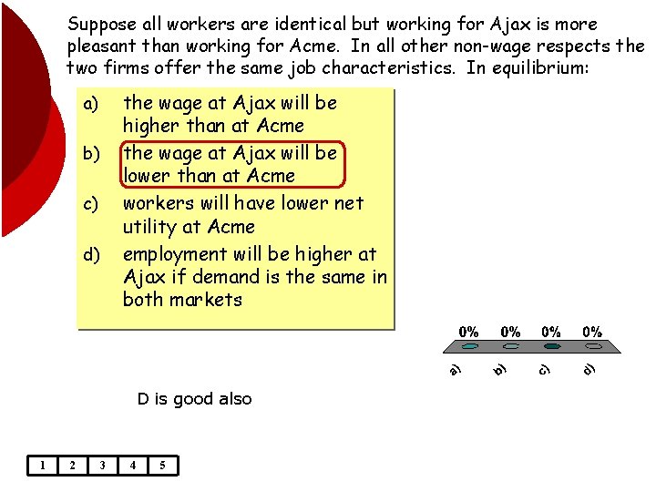 Suppose all workers are identical but working for Ajax is more pleasant than working