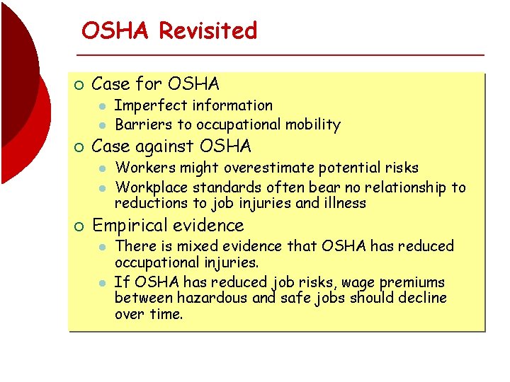 OSHA Revisited ¡ Case for OSHA l l ¡ Case against OSHA l l