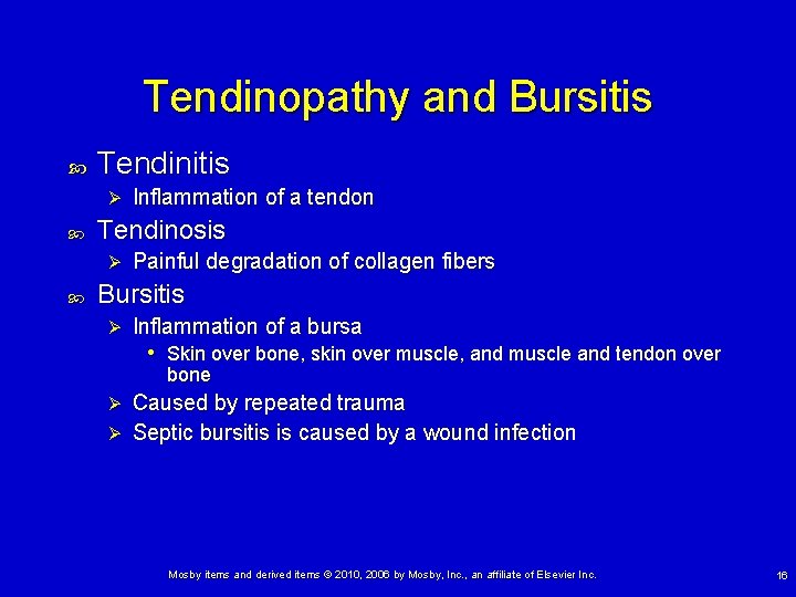 Tendinopathy and Bursitis Tendinitis Ø Tendinosis Ø Inflammation of a tendon Painful degradation of
