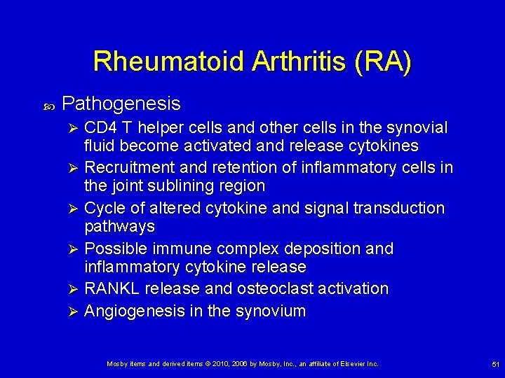 Rheumatoid Arthritis (RA) Pathogenesis CD 4 T helper cells and other cells in the