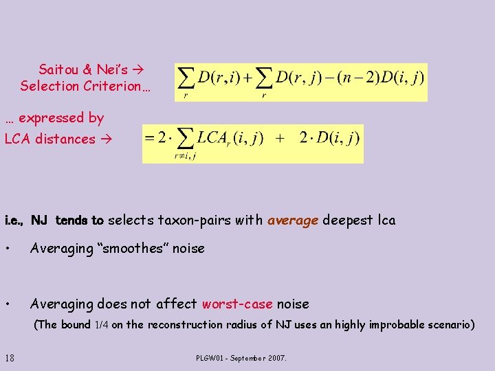 Saitou & Nei’s Selection Criterion… … expressed by LCA distances i. e. , NJ