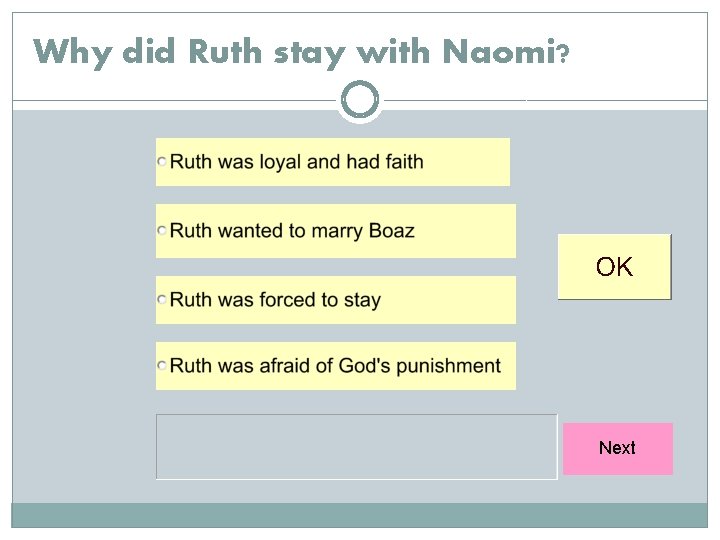 Why did Ruth stay with Naomi? Next 