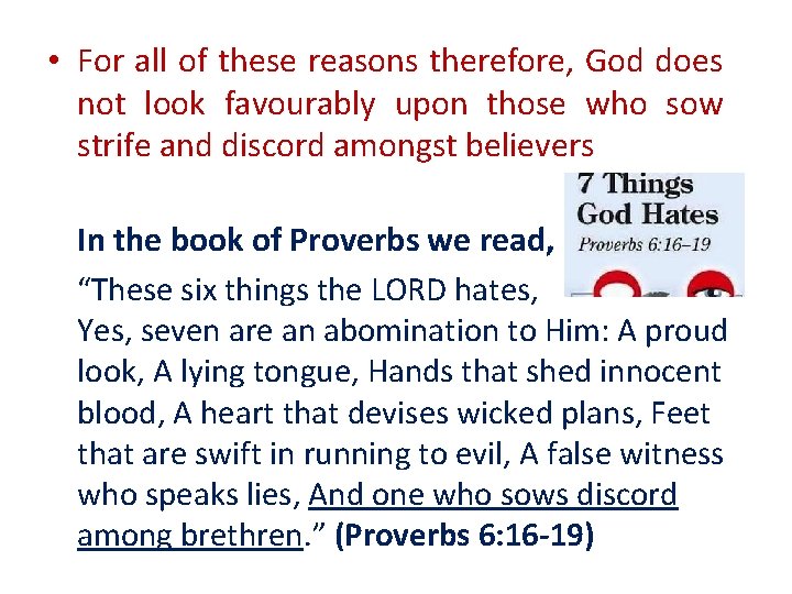  • For all of these reasons therefore, God does not look favourably upon