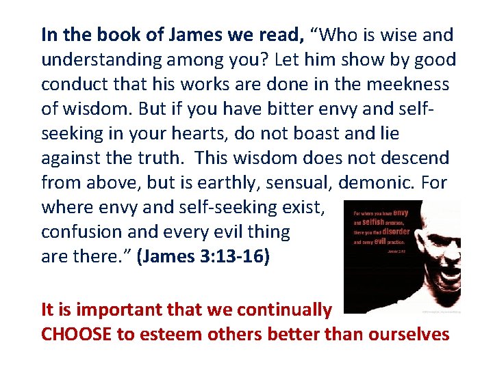 In the book of James we read, “Who is wise and understanding among you?