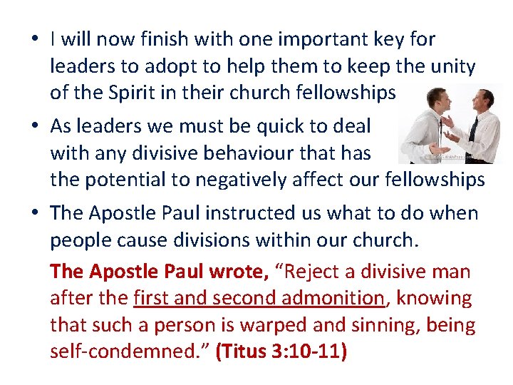  • I will now finish with one important key for leaders to adopt