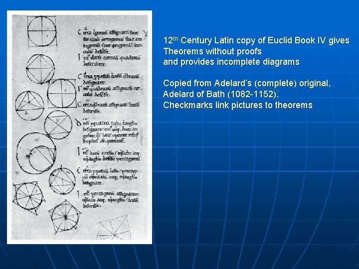 12 th Century Latin copy of Euclid Book IV gives Theorems without proofs and
