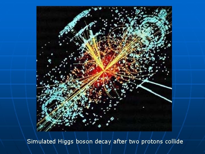 Simulated Higgs boson decay after two protons collide 