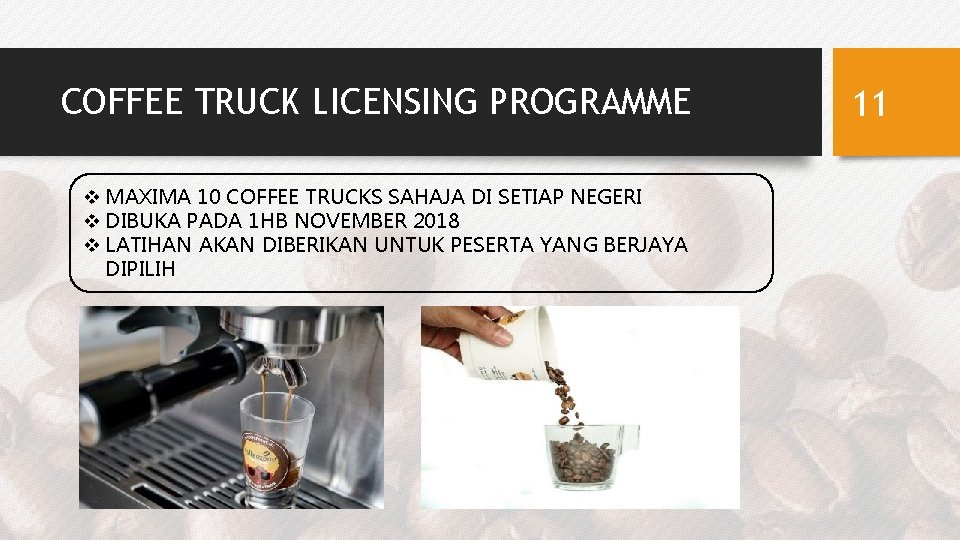 COFFEE TRUCK LICENSING PROGRAMME v MAXIMA 10 COFFEE TRUCKS SAHAJA DI SETIAP NEGERI v