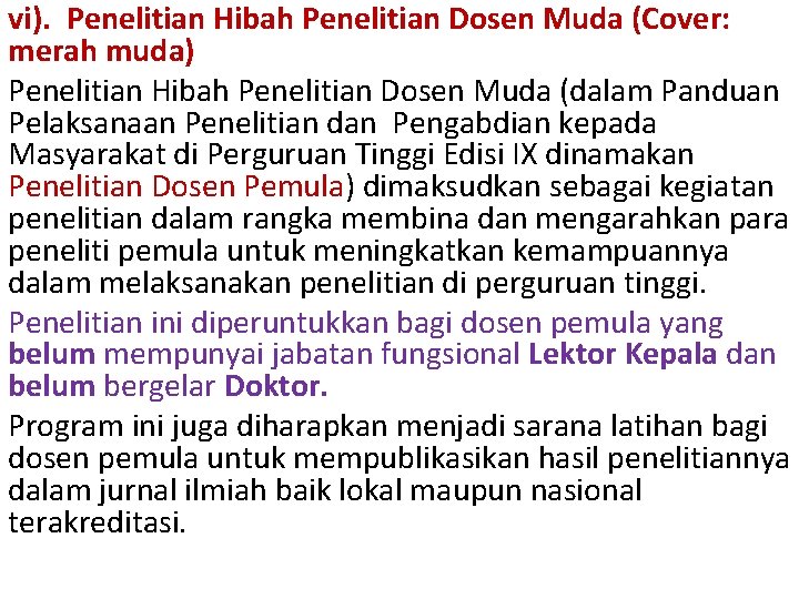 vi). Penelitian Hibah Penelitian Dosen Muda (Cover: merah muda) Penelitian Hibah Penelitian Dosen Muda