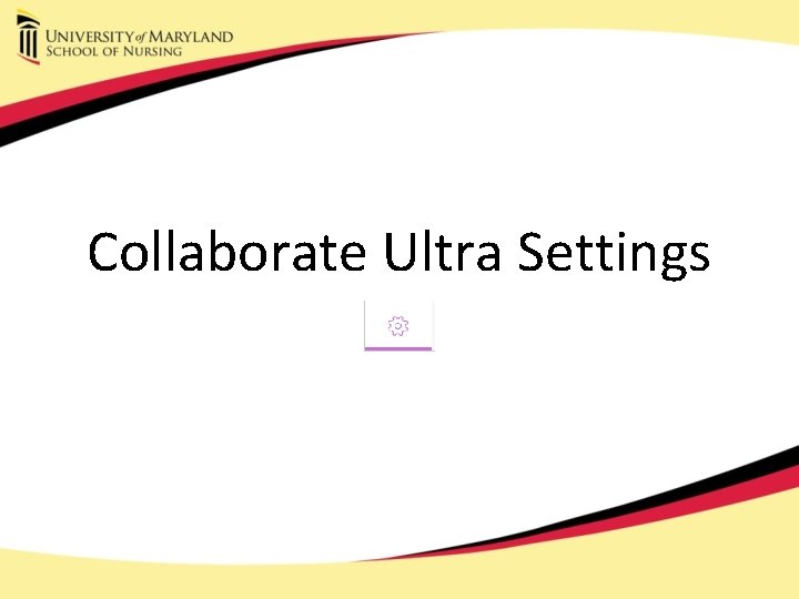 Collaborate Ultra Settings 