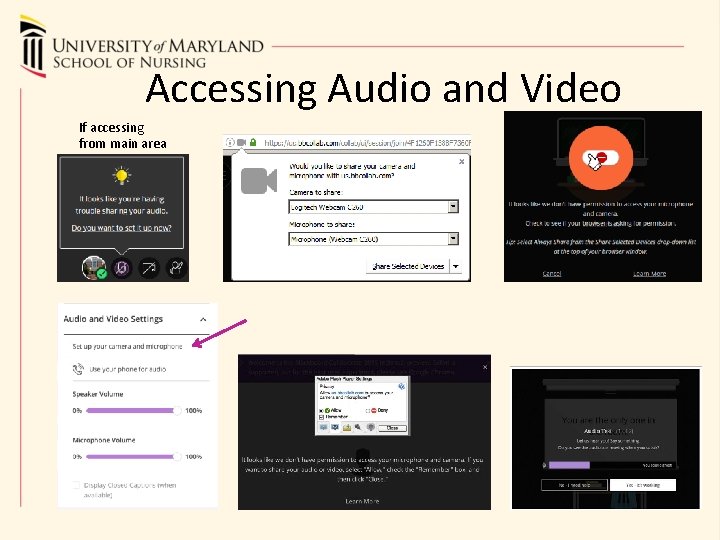 Accessing Audio and Video If accessing from main area 