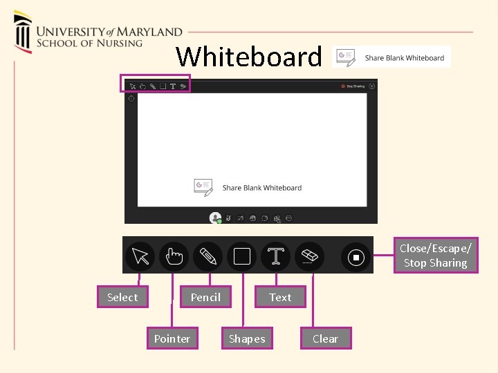 Whiteboard Close/Escape/ Stop Sharing Select Pencil Pointer Text Shapes Clear 