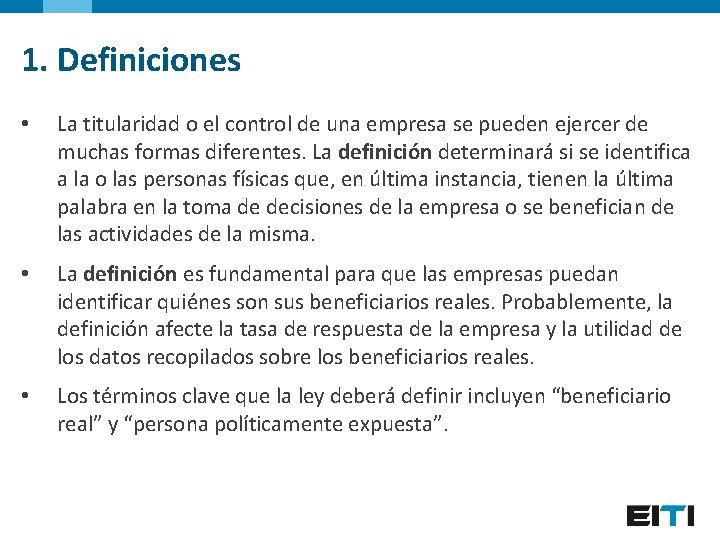 1. Definiciones • La titularidad o el control de una empresa se pueden ejercer