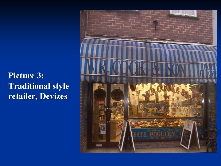 Picture 3: Traditional style retailer, Devizes 