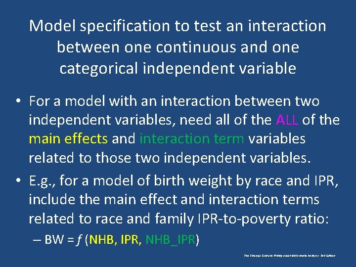 Model specification to test an interaction between one continuous and one categorical independent variable