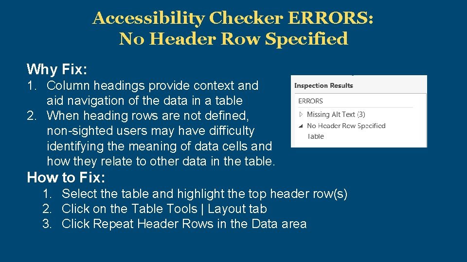Accessibility Checker ERRORS: No Header Row Specified Why Fix: 1. Column headings provide context