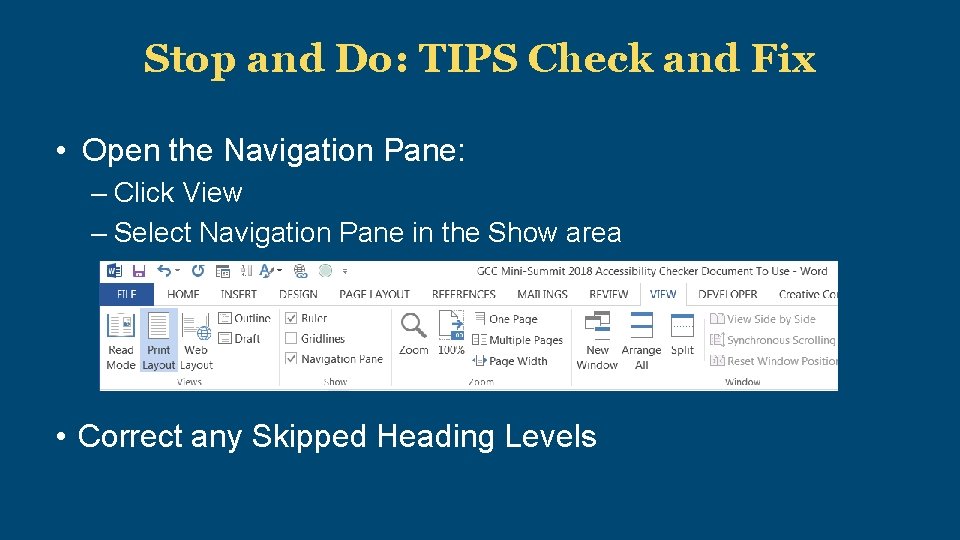 Stop and Do: TIPS Check and Fix • Open the Navigation Pane: – Click