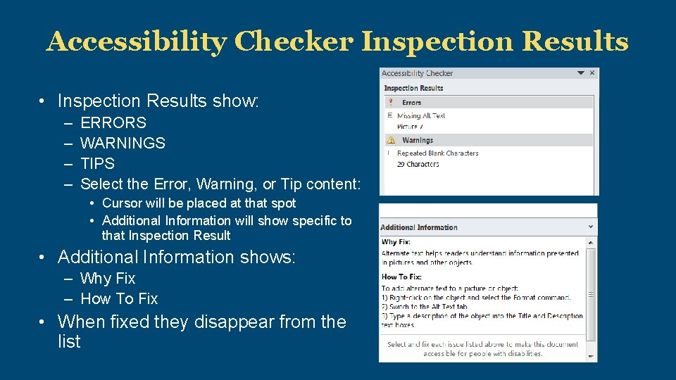 Accessibility Checker Inspection Results • Inspection Results show: – – ERRORS WARNINGS TIPS Select