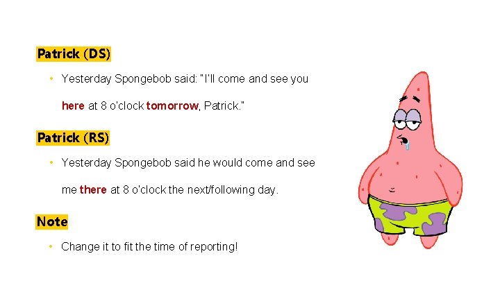 Patrick (DS) • Yesterday Spongebob said: “I’ll come and see you here at 8 Patrick (DS) • Yesterday Spongebob said: “I’ll come and see you here at 8