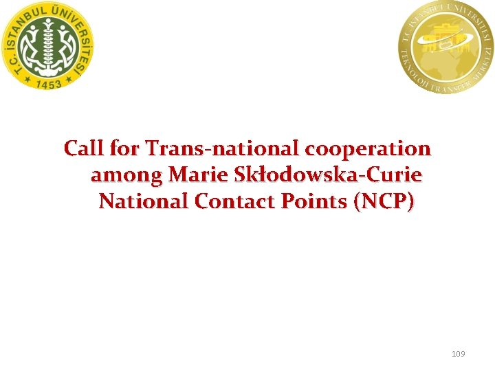 Call for Trans-national cooperation among Marie Skłodowska-Curie National Contact Points (NCP) 109 