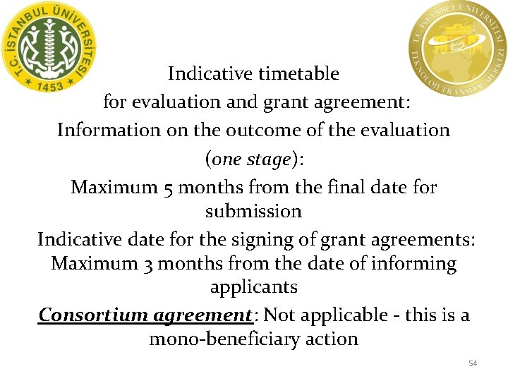 Indicative timetable for evaluation and grant agreement: Information on the outcome of the evaluation