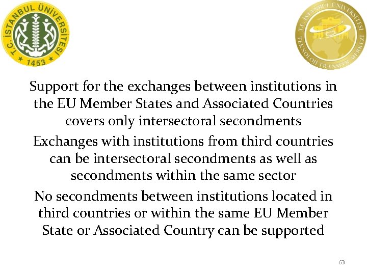 Support for the exchanges between institutions in the EU Member States and Associated Countries