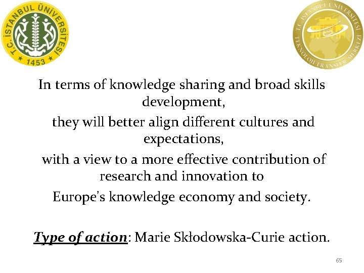 In terms of knowledge sharing and broad skills development, they will better align different